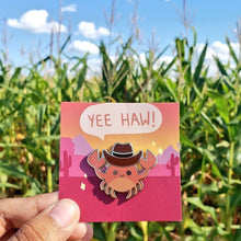 Load image into Gallery viewer, Yeehaw Crab Enamel pin
